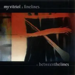 Between the Lines - My Vitriol