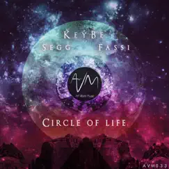 Circle of Life - Single by SEGG, KeyBe & Fassi album reviews, ratings, credits