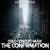 Cold Concert Music: The Confirmation