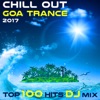 Chill Out Goa Trance 2017 Top 100 Hits DJ Mix