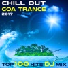 Chill Out Goa Trance 2017 Top 100 Hits DJ Mix, 2017