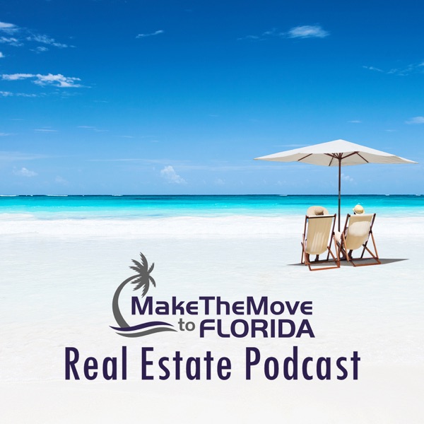 Make The Move To Florida Real Estate Podcast with Michael Vernamonti cover