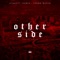 Other Side (feat. Ca$Ha & Young Wappo) - Dynasty lyrics