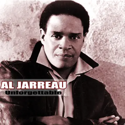 Unforgettable - Al Jarreau