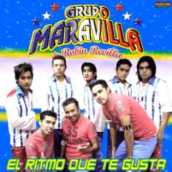 El Ritmo Que Te Gusta - Grupo Maravilla El Ritmo Que Te Gusta - Grupo Maravilla
