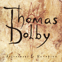 Thomas Dolby - Astronauts & Heretics artwork