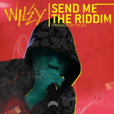 Send Me the Riddim - Single - Wiley