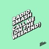 Call Me (On the Weekend) - Single