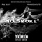 No Smoke (feat. HomieGangUFO) - Pre Scott lyrics