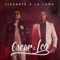 Llevarte a la Luna - Oscar & Leo lyrics