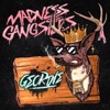 Madness Gangsters - Geordie