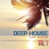 Deep House Sunset Selection, Vol. 1, 2015