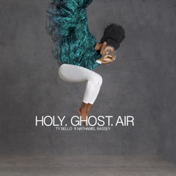 Ty Bello - Holy Ghost Air (feat. Nathaniel Bassey)
