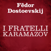I fratelli Karamazov - Fëdor Dostoevskij