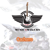Cachorro - The Music Makers