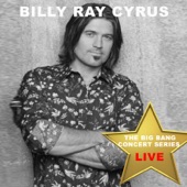 Big Bang Concert Series: Billy Ray Cyrus (Live) artwork