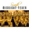 Smooth Midnight Fever: Jazz Music for Winter Weekend, Friday Night Party, Cocktails & Smoothie Drinks, Positive Energy & Instrumental Relaxation album lyrics, reviews, download