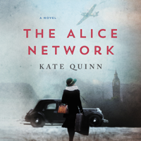 Kate Quinn - The Alice Network: A Novel (Unabridged) artwork