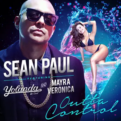 Outta Control (Rico Bernasconi Remix) [feat. Mayra Veronica & Yolanda Be Cool] - Single - Sean Paul