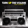Turn up the Volume - Radio Versions 2017