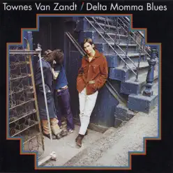 Delta Momma Blues - Townes Van Zandt