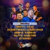 Medley: Moto Táxi / Cometendo Loucuras / Minha Rainha / Suíte Master / Eterno - Single