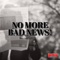 No More Bad News artwork