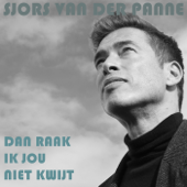 Dan Raak Ik Jou Niet Kwijt - Sjors Van Der Panne