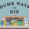 Dumb ways to die (feat. OTG Stunna, Mobenij & Lil m) artwork