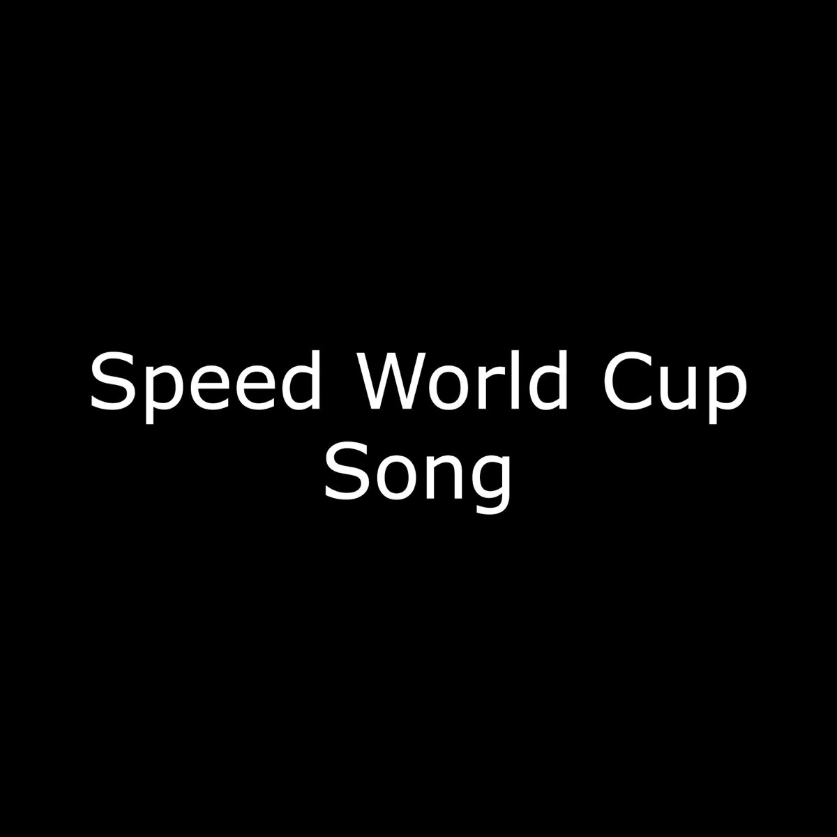 speed world cup song speed