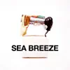 Sea Breeze - Single album lyrics, reviews, download