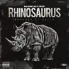 Rhinosaurus - Single album lyrics, reviews, download