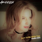 Aneessa - Just To Be With You