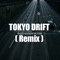 Tokyo Drift (Remix) artwork