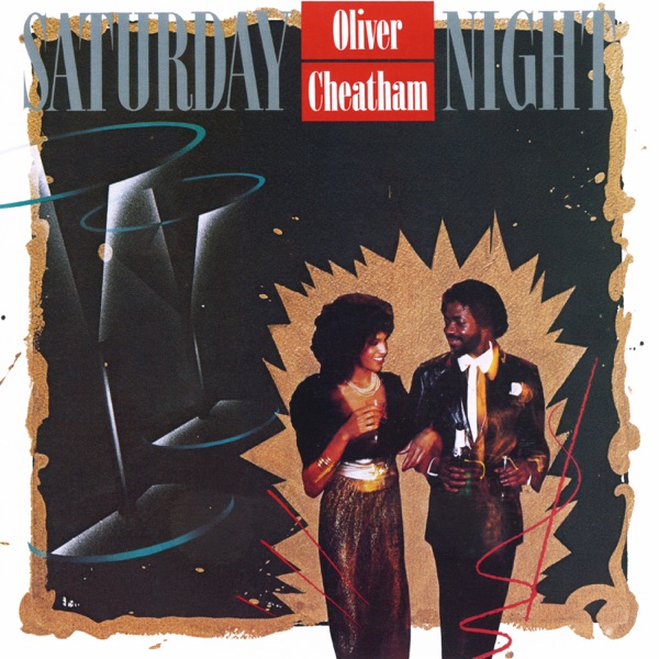Saturday Night (Expanded Edition) - Oliver Cheatham