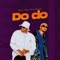 Do Do (feat. Kusah) - Dully Sykes lyrics