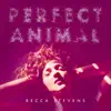 Perfect Animal album lyrics, reviews, download