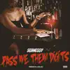 Pass Me Them Digits - Single album lyrics, reviews, download