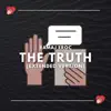 The Truth (Extended Version) - Single album lyrics, reviews, download