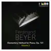 Beyer Elementary Method for Piano, Op. 101 (Volume 2: No. 21 to 50, with tracks for all parts) album lyrics, reviews, download