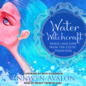 Water Witchcraft - Annwyn Avalon