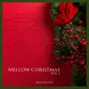Mellow Christmas, Vol. 01 - EP album lyrics, reviews, download