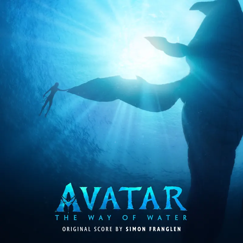 Simon Franglen - 阿凡达2: 水之道 Avatar: The Way of Water (Original Score) (2022) [iTunes Plus AAC M4A]-新房子
