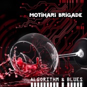 Motihari Brigade - Algorithm & Blues