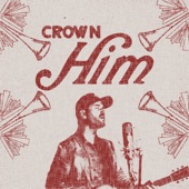 Crown Him (Glory in the Highest) [feat. Davy Flowers] artwork