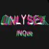 Onlysex - Single album lyrics, reviews, download
