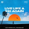Live Like a Kid Again - Single