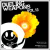 Dueling Weapons, Vol. 13 - Single album lyrics, reviews, download