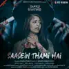 Saasein Thami Hai (From "Damned Graveyard") - Single album lyrics, reviews, download