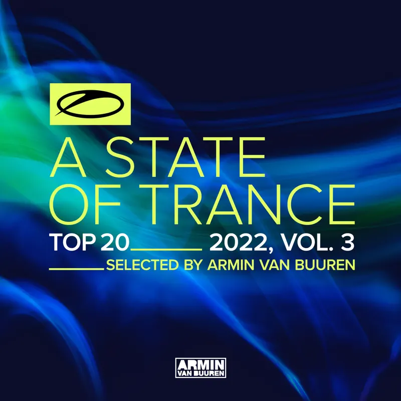 Armin van Buuren - A State of Trance Top 20 - 2022, Vol. 3 (Selected by Armin Van Buuren) (2022) [iTunes Plus AAC M4A]-新房子